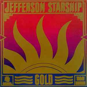 Jefferson Starship - Gold mp3