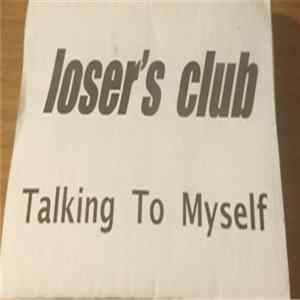 Losers Club - Talking To Myself mp3