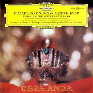 Mozart, Camerata Academica Des Salzburger Mozarteums, Géza Anda - »Krönungskonzert« KV 537 Und Klavierkonzert A-Dur KV 414 mp3