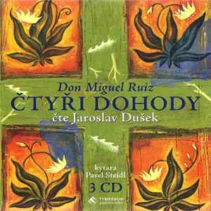 Don Miguel Ruiz | Jaroslav Dušek , Pavel Steidl - Čtyři Dohody mp3