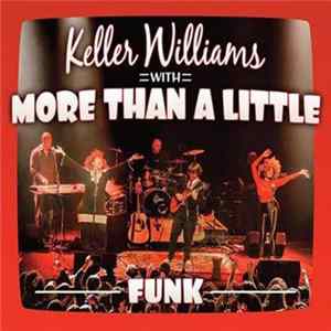 Keller Williams With More Than A Little - Funk mp3
