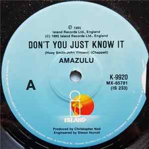 Amazulu - Don't You Just Know It mp3