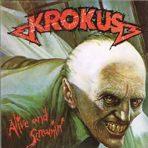 Krokus - Alive And Screamin' mp3