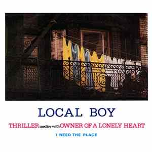Local Boy - Thriller Medley With Owner Of A Lonely Heart / I Need The Place mp3