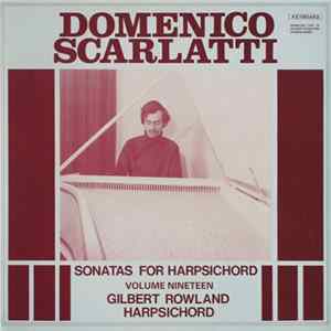 Gilbert Rowland, Domenico Scarlatti - Sonatas For Harpsichord, Vol. 19 mp3