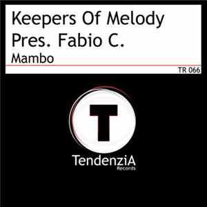 Keepers Of Melody Pres. Fabio C. - Mambo mp3