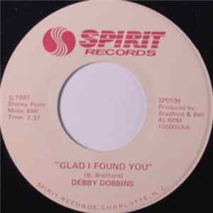 Debby Dobbins - Glad I Found You / Tradin' In The Blues For Love mp3
