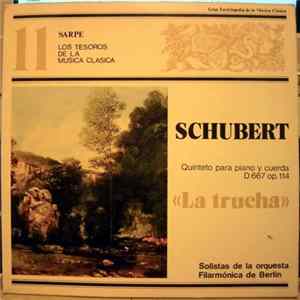 Schubert, Berliner Philharmoniker - Quinteto Para Piano Y Cuerda D 667 Op. 114 "La Trucha" mp3