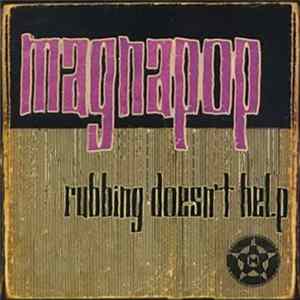 Magnapop - Rubbing Doesn't Help mp3