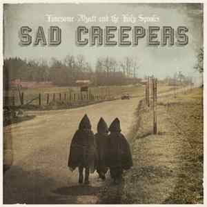 Lonesome Wyatt And The Holy Spooks - Sad Creepers mp3