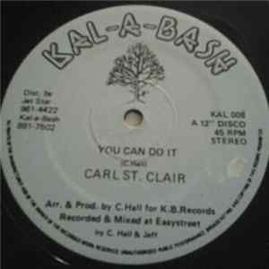 Carl St. Clair - You Can Do It / How I Miss You mp3