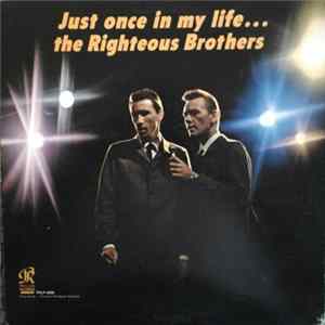 The Righteous Brothers - Just Once In My Life mp3