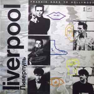 Frankie Goes To Hollywood - Liverpool mp3