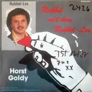 Horst Goldy - Rubbel Mit Dem Rubbel-Los mp3