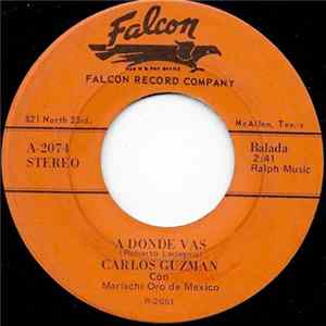 Carlos Guzman Con Mariachi Oro De Mexico - A Donde Vas / Libro Azul mp3