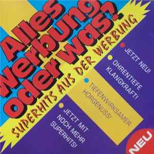Various - Alles Werbung Oder Was? mp3
