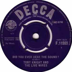 Tony Knight And The Live Wires - Did You Ever Hear The Sound? mp3