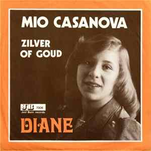 Diane - Mio Casanova / Zilver Of Goud mp3