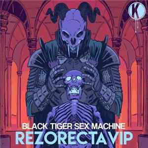 Black Tiger Sex Machine - Rezorecta VIP mp3