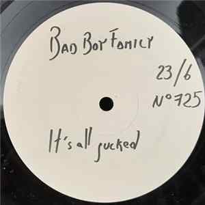 Bad Boy Family - It's All Fucked mp3