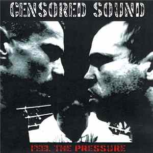 Censored Sound - Feel The Pressure mp3