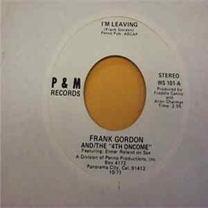 Frank Gordon & The 4th Oncome - I'm Leaving mp3