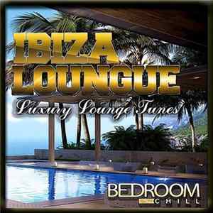 Various - Ibiza Loungue Luxury Loungue Tunes mp3