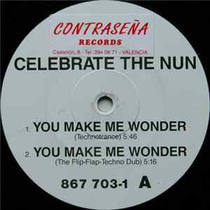 Celebrate The Nun - You Make Me Wonder mp3