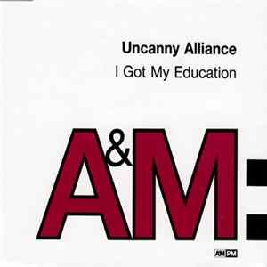 Uncanny Alliance - I Got My Education mp3
