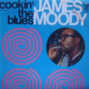 James Moody - Cookin' The Blues mp3