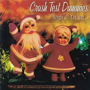 Crash Test Dummies - Jingle All The Way... mp3