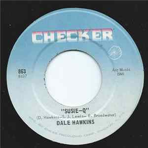 Dale Hawkins - Susie Q / Don't Trust Me This Way mp3