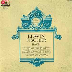 Johann Sebastian Bach ,J. S. Bach Edwin Fischer - Recital Bach mp3