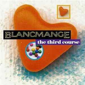 Blancmange - The Third Course mp3