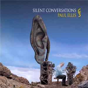 Paul Ellis - Silent Conversations mp3