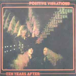 Ten Years After - Positive Vibrations mp3