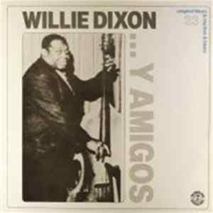 Willie Dixon - ...Y Amigos mp3