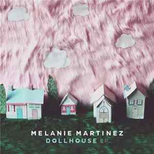 Melanie Martinez - Dollhouse EP mp3
