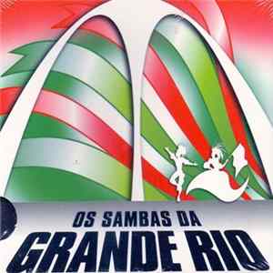 Grande Rio - Os Sambas Da Grande Rio mp3