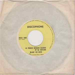 Le Prince Dossou Gilbert & Sa Guitare - Blanc Ou Noir mp3