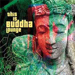 Various - This Is Buddha Lounge mp3
