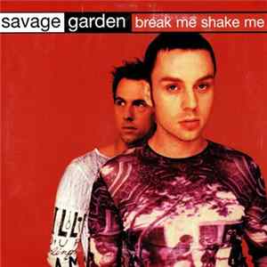 Savage Garden - Break Me Shake Me mp3