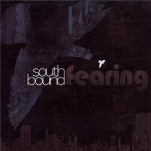 Southbound Fearing - Southbound Fearing mp3