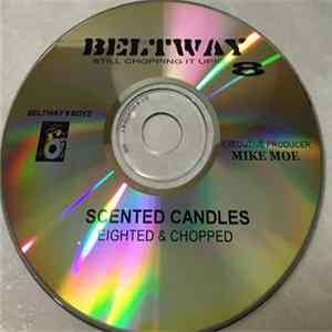 Beltway 8 Boyz - Scented Candles (Eighted & Chopped) mp3