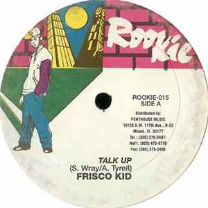 Frisco Kid / Pyceral - Talk Up / Wagga-Wagga mp3
