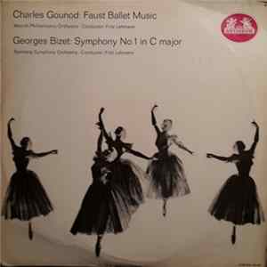 Charles Gounod, Georges Bizet - Faust Ballet Music & Symphony No.1 In C Major mp3