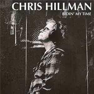 Chris Hillman - Bidin' My Time mp3