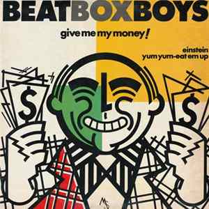 The Beat Box Boys - Give Me My Money! mp3