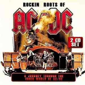 AC/DC - Rockin Roots Of AC/DC - A Journey Through The Inner World Of AC/DC mp3