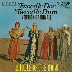 Middle Of The Road - Tweedle Dee, Tweedle Dum mp3